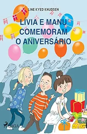 Lívia e Manu comemoram o aniversário - Line Kyed Knudsen