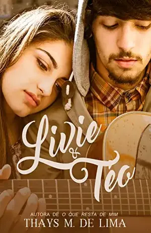 Livie & Téo – Thays M de Lima