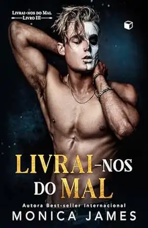 Livrai–nos do Mal (Livrai–nos do Mal Livro 3) – Monica  James