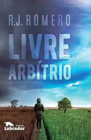 Livre–arbítrio – R.J. Romero