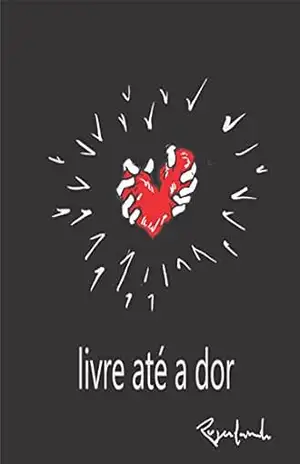 livre até a dor – Rogerlando Cavalcante