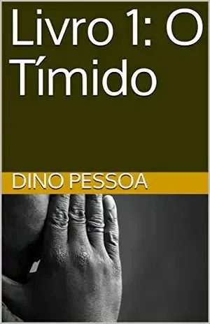 Livro 1: O Tímido (A Firma) – Dino Pessoa