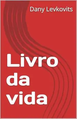 Livro da vida – Dany  Levkovits
