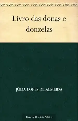 Livro das donas e donzelas – Júlia Lopes de Almeida