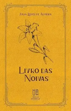 Livro das Noivas – Julia Lopes de Almeida