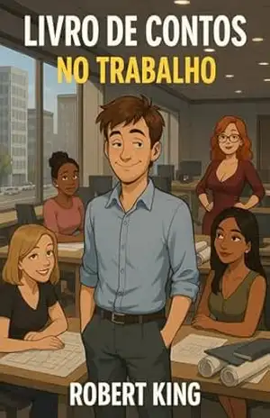Livro de contos: no trabalho - Robert King