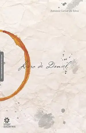 Livro de Daniel – Antonio Carlos da Silva
