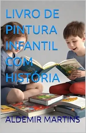 LIVRO DE PINTURA INFANTIL COM HISTÓRIA – ALDEMIR MARTINS