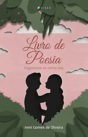 Livro de poesia: Fragmentos da minha vida – Ireni Gomes de Oliveira