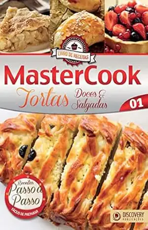 Livro de Receitas – MasterCook Ed. 01 – Tortas Doces e Salgados (Discovery Publicações) – Discovery Publicações