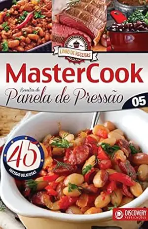 Livro de Receitas – MasterCook Ed. 05 – Panela de Pressão (Discovery Publicações) – Discovery Publicações