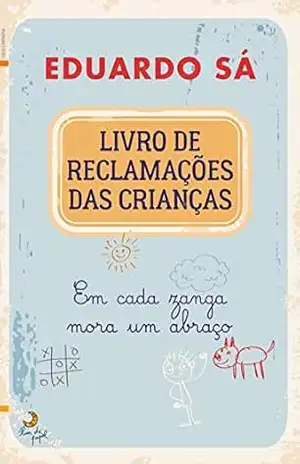 Livro de Reclamações das Crianças - Eduardo Sá