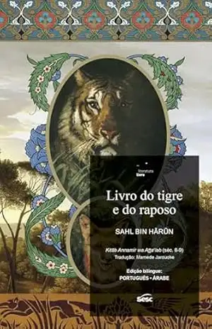 Livro do tigre e do raposo – Sahl Bin Hãrun