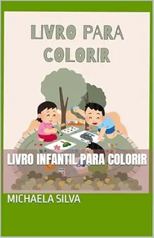 LIVRO INFANTIL PARA COLORIR - Michaela Silva