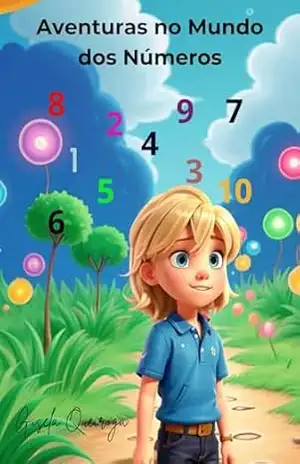 Livro Infantil Para o Filho Gostar de Matemática: Aventuras no Mundo dos Números – Gisela Queiroga