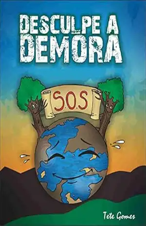 Livro infantil Sos Desculpe a demora – Ortelina Gomes Moreira