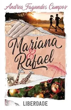 Livro IV – Liberdade: Coleção Mariana e Rafael – Andrea Fagundes Campos