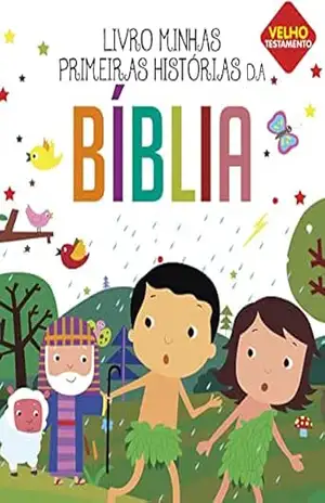 Livro Minhas Primeiras Histórias da Bíblia (Velho Testamento) – On Line  Editora