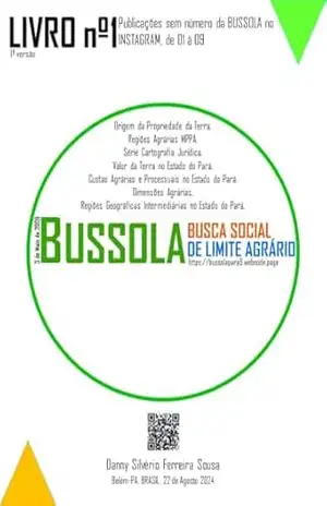 Livro nº1: Publicações sem número na BUSSOLA do INSTAGRAM, de 01 à 09. 1ª Versão (BUSSSOLA – Busca Social de Limites Agrário – Publicações) – DANNY SOUSA DELTA SIERRA
