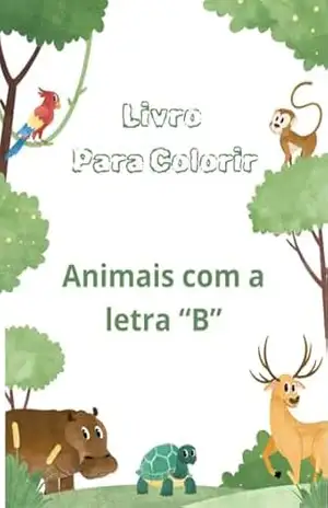 Livro Para Colorir: Animais com a letra “B” – Michelle Figueredo