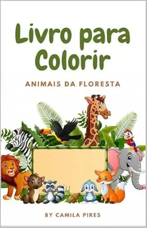 Livro para colorir: Animais da Floresta – Camila Pires