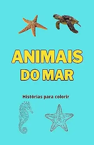 Livro para colorir Animais do Mar: Histórias para Colorir – Edson  Silva