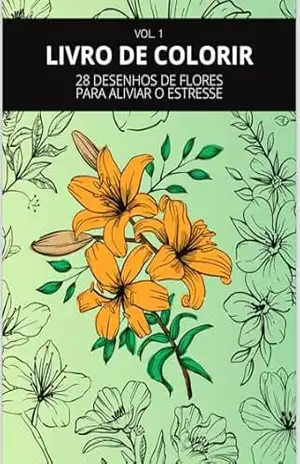 Livro para colorir flores jardim: Antiestresse colorir – Larissa  andre