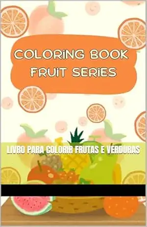 Livro para Colorir Frutas e Verduras – Divino da Silva