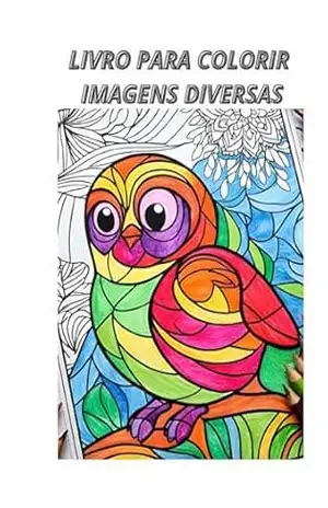 LIVRO PARA COLORIR IMAGENS DIVERSAS: LIVRO PARA COLORIR IMAGENS DIVERSAS - Diego Leister