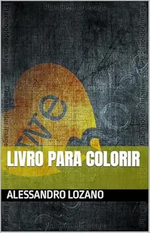Livro para colorir - Alessandro  Lozano