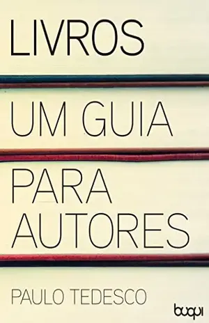 Livros – Um guia para autores – Paulo Tedesco