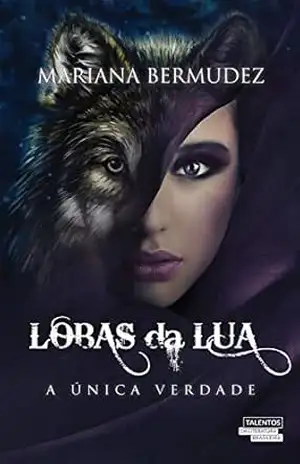 Lobas da Lua – Mariana Bermudez