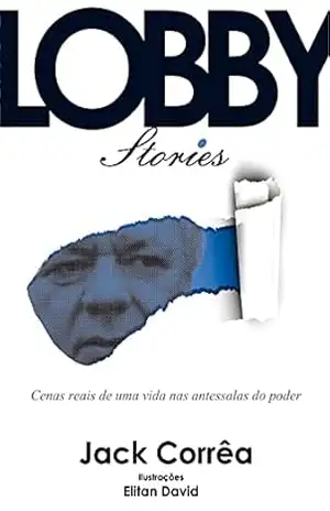 Lobby Stories – Jack Corrêa