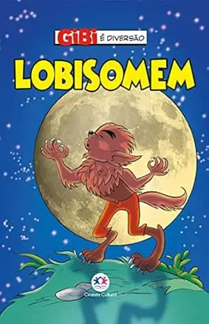 Lobisomem (Gibi é diversão) – Paloma Blanca Alves Barbieri