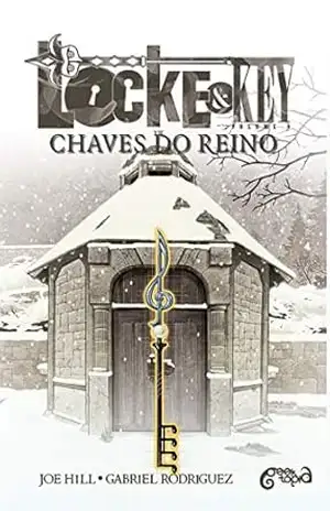 Locke & Key Vol. 4: Chaves do reino – Joe Hill