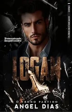 LOGAN: O TRONO PARTIDO – Angel Dias