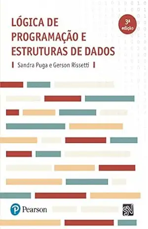 Lógica de programação e estruturas de dados, com aplicações em Java – Sandra Puga