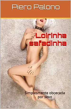 Loirinha safadinha: Simplesmente obcecada por sexo – Piero Palono