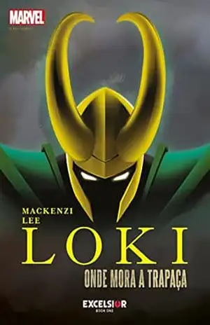 Loki – Onde mora a trapaça – Mackenzie Lee