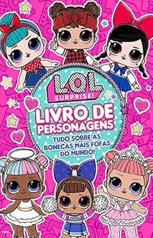LOL Surprise! Livro de Personagens Edição 1 - On Line  Editora