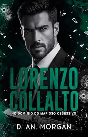LORENZO COLLALTO: No Domínio do Mafioso Obsessivo – D. An. Morgan