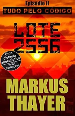LOTE 2556 – Episódio 2: Tudo pelo código - Markus Thayer