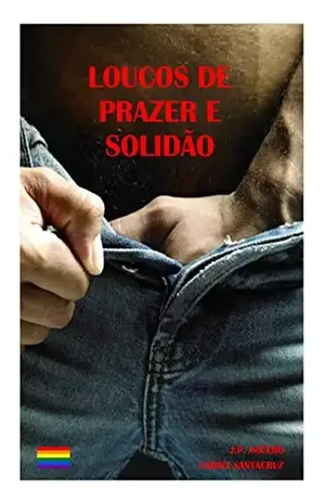 Loucos de prazer e solidão: sexo em termos de pandemia - J.P. Agüero