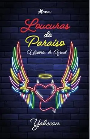 Loucuras do Paraíso: A História de Azrael – Yakecan