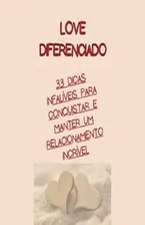 Love Diferenciado: 33 dicas infalíveis para conquistar, manter ou reascender um relacionamento fora da curva. (Amor em Ação) - Valentino Bianchi