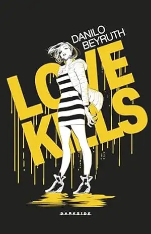 Love kills - Danilo Beyruth