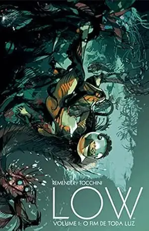 Low vol. 1: O fim de toda luz – Rick Remender
