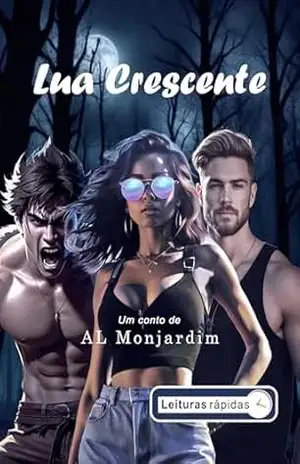 Lua Crescente [Leituras Rápidas] - AL Monjardim