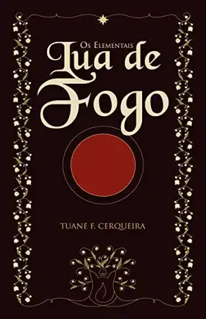 Lua de Fogo (Os Elementais Livro 1) – Tuane F. Cerqueira