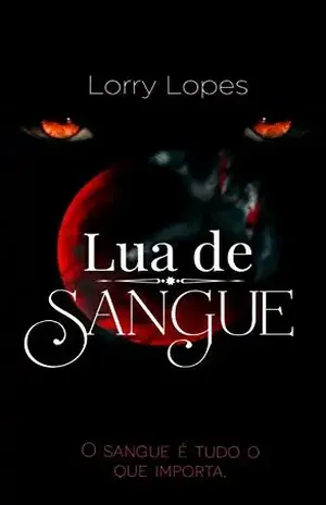 Lua de Sangue – Lorry  Lopes